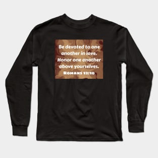 Bible Verse Romans 12:10 Long Sleeve T-Shirt